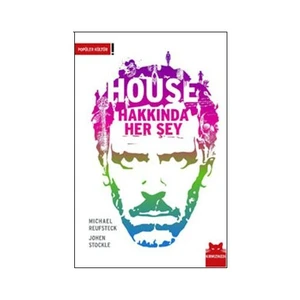 House Hakkında Her Şey