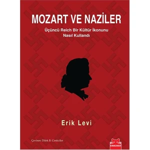 Mozart ve Naziler - Erik Levi