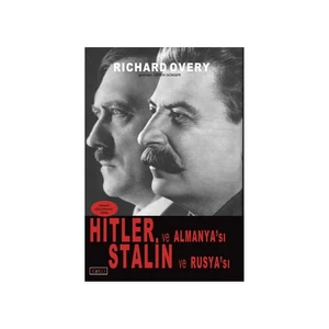 Hitler Ve Almanya'Sı Ve Stalin Ve Rusya'Sı-Richard Overy