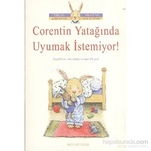 Coretin Yatağında Uyumak İstemiyor