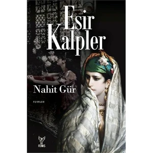 Esir Kalpler - Nahit Gür