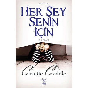 Her Şey Senin İçin - Colette Caddle