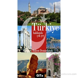 Türkiye Hakkında Çok Şey-Bülent Demirdurak