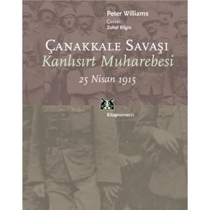 Çanakkale Savaşı - Kanlısırt Muharebesi 25 Nisan 1915