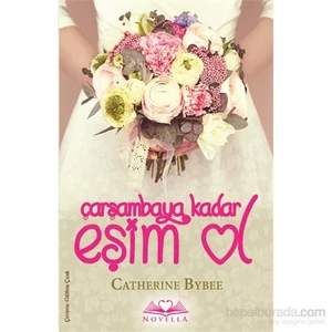 Çarşambaya Kadar Eşim Ol - Catherine Bybee