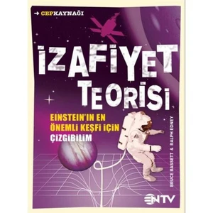 İzafiyet Teorisi - Einstein’in En Önemli Keşfi İçin İçin Çizgibilim