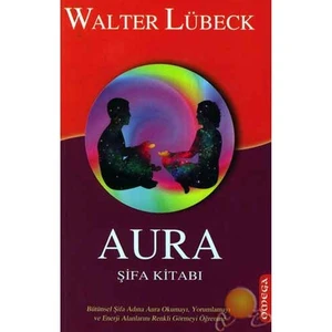 Aura Şifa Kitabı ( Dus Aura Heilbuch )