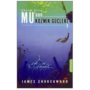 Mu’nun Kozmik Güçleri 1