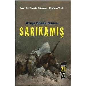Ateşe Dönen Dünya Sarıkamış