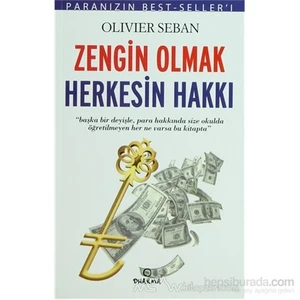 Zengin Olmak Herkesin Hakkı-Olivier Seban