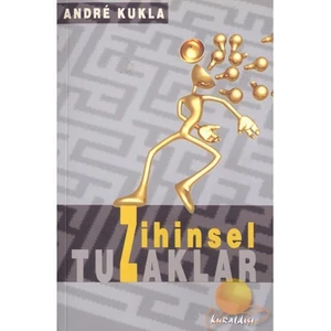 Zihinsel Tuzaklar - Andre Kukla