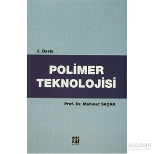 Polimer Teknolojisi - Mehmet Saçak