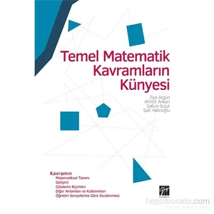 Gazi Kitabevi Temel Matematik Kavramların Künyesi-Safure Bulut