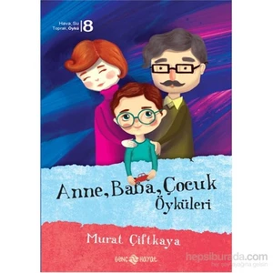 Anne-Baba-Çocuk Öyküleri-Murat Çiftkaya