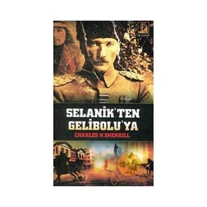 Selanik'ten Gelibolu'ya