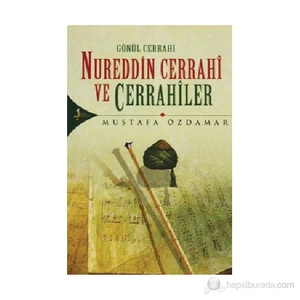 Gönül Cerrahı Nureddin Cerrahi Ve Cerrahiler-Mustafa Özdamar