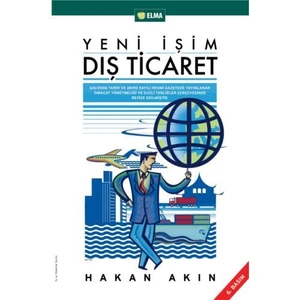 Yeni İşimiz Dış Ticaret - Hakan Akın