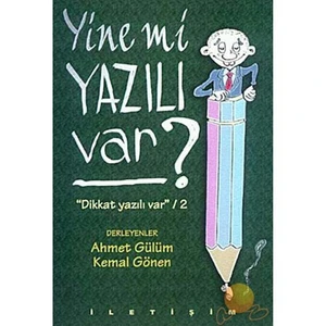 Yine Mi Yazılı Var?