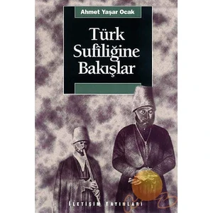 Türk Sufiliğine Bakışlar