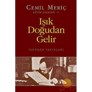Işık Doğudan Gelir - Cemil Meriç