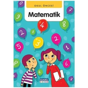 Okul Öncesi İçin Matematik - Bilal Gezer