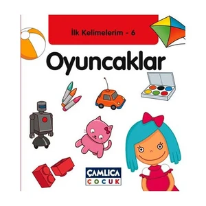 İlk Kelimelerim-6 Oyuncaklar - Bilal Gezer
