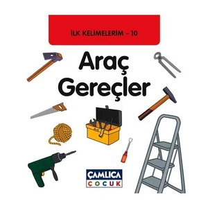 İlk Kelimelerim-10 Araç Gereçler