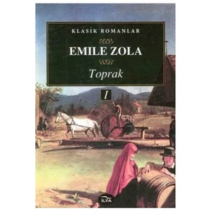 Toprak 1. Cilt-Emile Zola