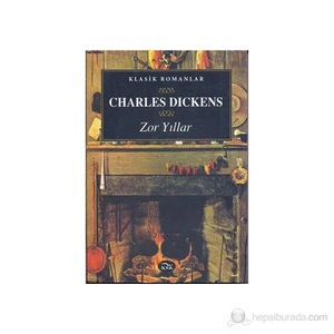 Zor Yıllar-Charles Dickens