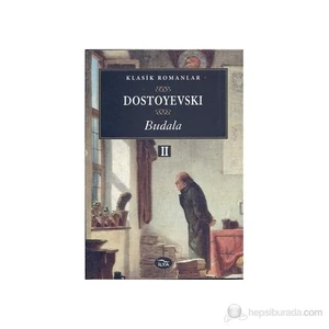 Budala 2.Cilt-Fyodor Mihayloviç Dostoyevski