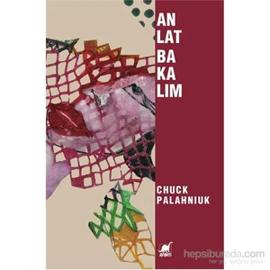 Anlat Bakalım-Chuck Palahniuk