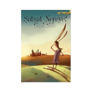 Şatşat Nereye? - Yıldızsız Ülke - Dilşad Çelebi