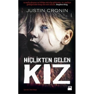 Hiçlikten Gelen Kız - Justin Cronin