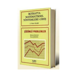 İktisatta Matematiksel Yöntemlere Giriş Çözümlü Problemler