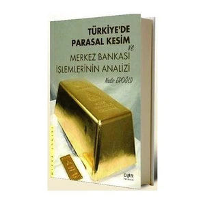 Türkiye'De Parasal Kesim Ve Merkez Bankası İşlemlerinin Analizi-Nadir Eroğlu