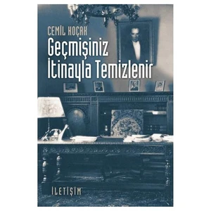 Geçmişiniz İtinayla Temizlenir