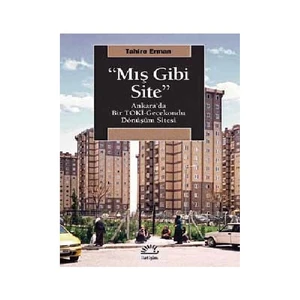 Mış Gibi Site-Tahire Erman