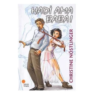 Hadi Ama Baba! - Christine Nöstlinger