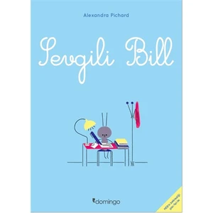 Sevgili Bill - Alexandra Pichard