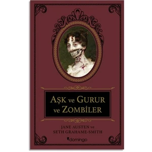 Aşk ve Gurur ve Zombiler (Ciltli) - Jane Austen ve Seth Grahame-Smith