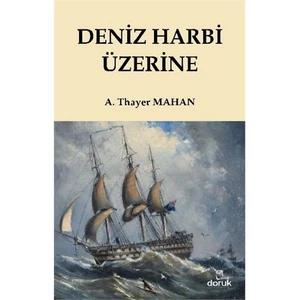 Deniz Harbi Üzerine-A. Thayer Mahan