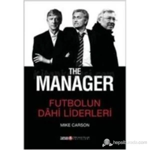 The Manager - Futbolun Dahi Liderleri - Mike Carson