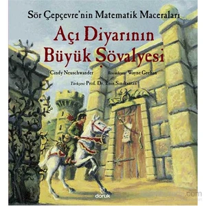 Sör Çepçevre’Nin Matematik Maceraları - Açı Diyarının Büyük Şövalyesi-Cindy Neuschwander