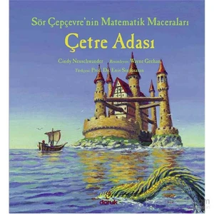 Sör Çepçevre’Nin Matematik Maceraları - Çetre Adası-Cindy Neuschwander