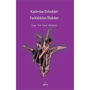 Kadınlar, Erkekler: Farklılıklar, İlişkiler-Tarık Solmuş