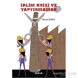 İklim Krizi Ve Yaptırmamak-Sinan Eden