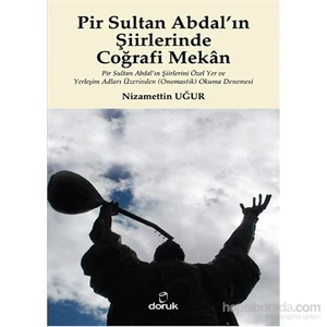 Pir Sultan Abdal’In Şiirlerinde Coğrafi Mekân-Nizamettin Uğur