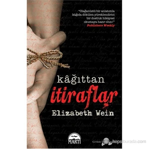 Kağıttan İtiraflar - Elizabeth Wein