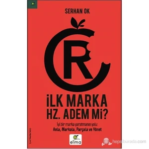 İlk Marka Hz. Adem Mi?-Serhan Ok