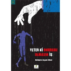 Yeter Ki Onursuz Olmasın İş-Mehpare Kileci